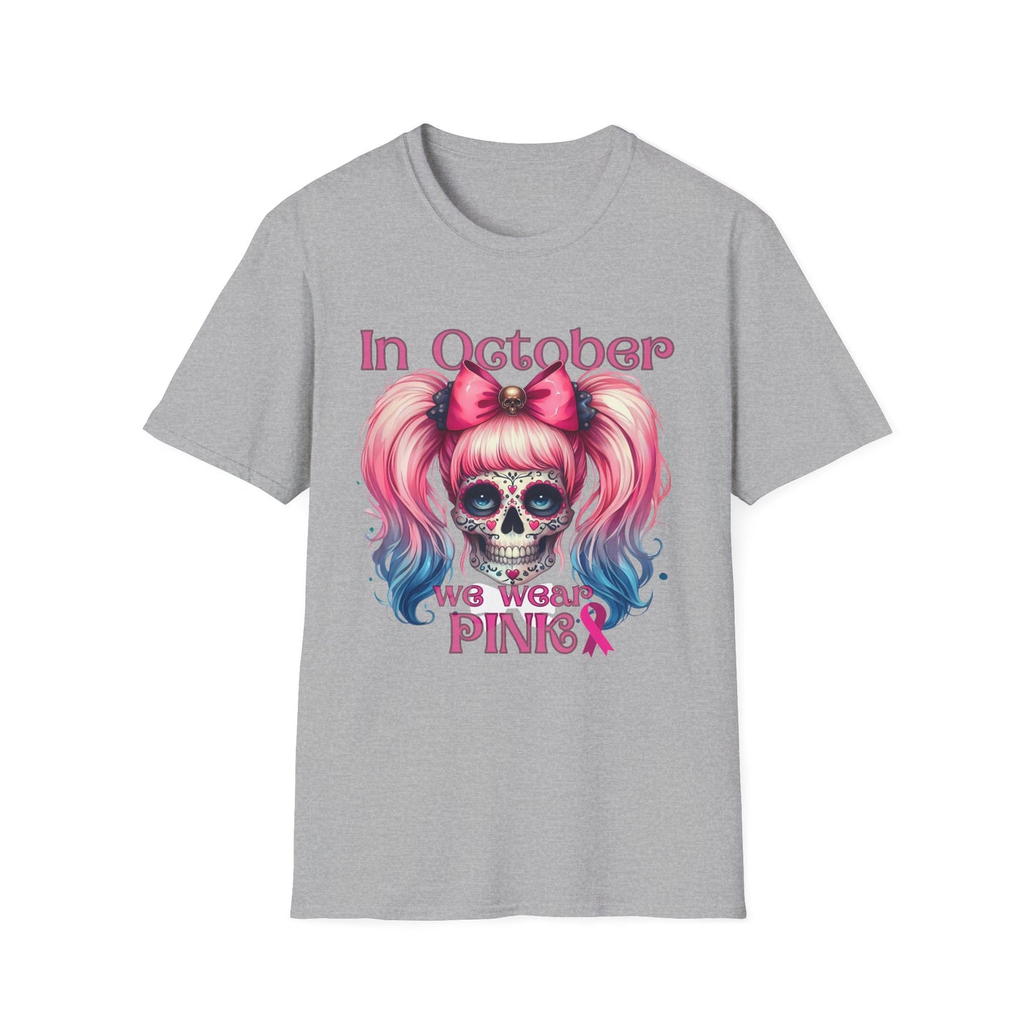 In October We Wear Pink T-Shirt | Unisex Breast Cancer Awareness Tee with Sugar Skull & Pink Ribbon Design