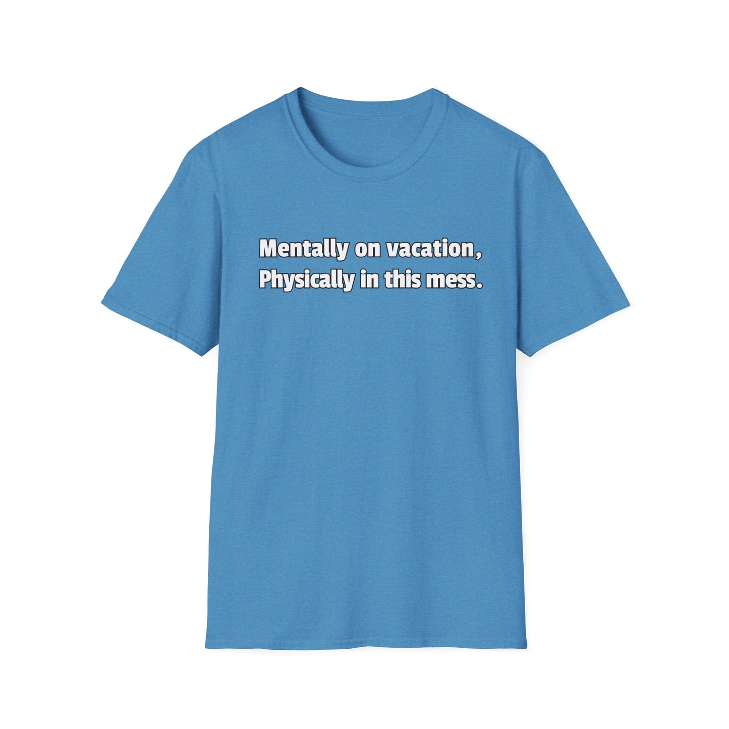 Mentally on Vacation Unisex T-Shirt – Casual Comfort for Relaxed Vibes