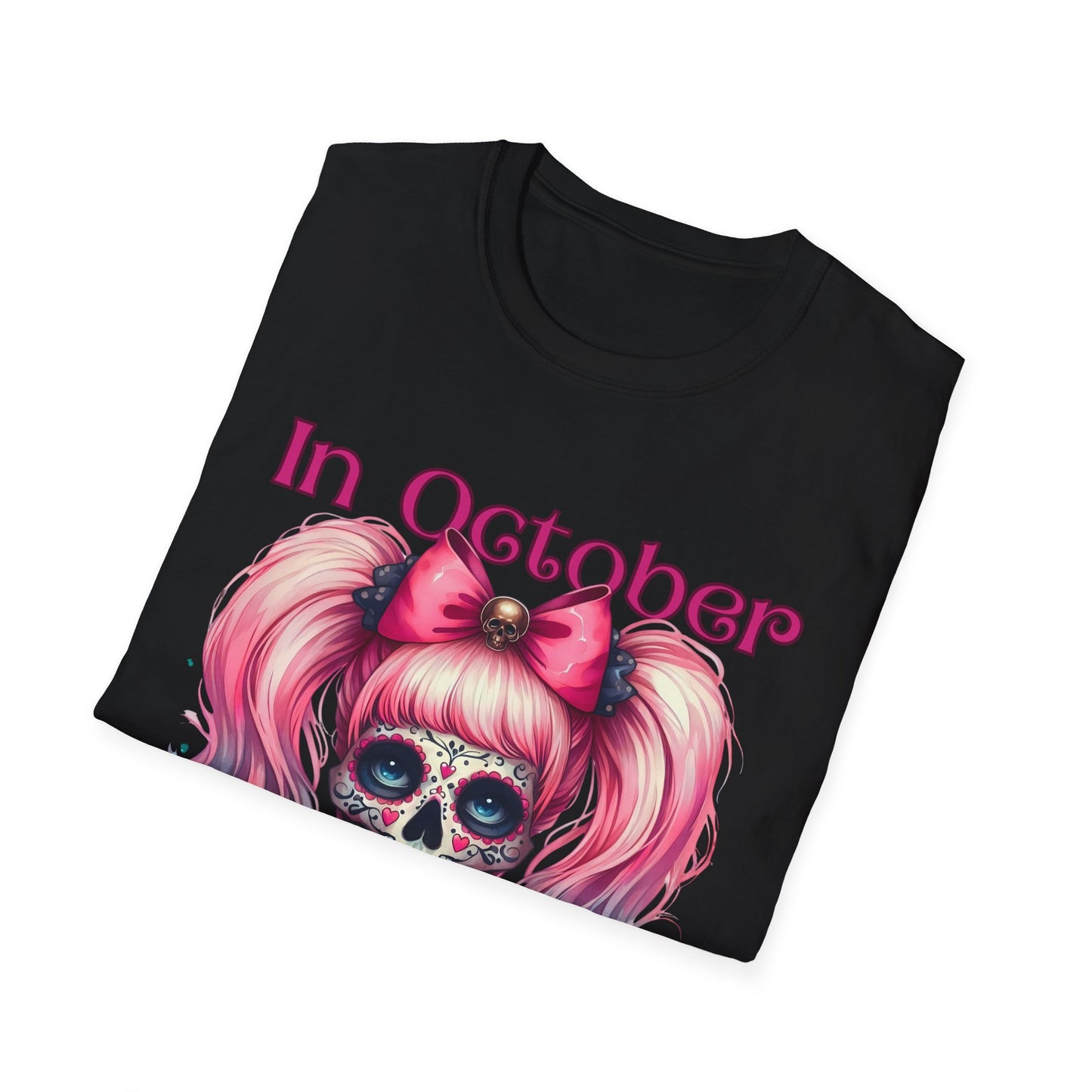 In October We Wear Pink T-Shirt | Unisex Breast Cancer Awareness Tee with Sugar Skull & Pink Ribbon Design
