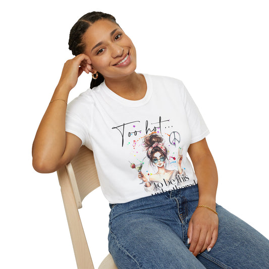 Too Hot to Be This Unbothered T-Shirt - Unisex Softstyle Tee for Relaxed Vibes