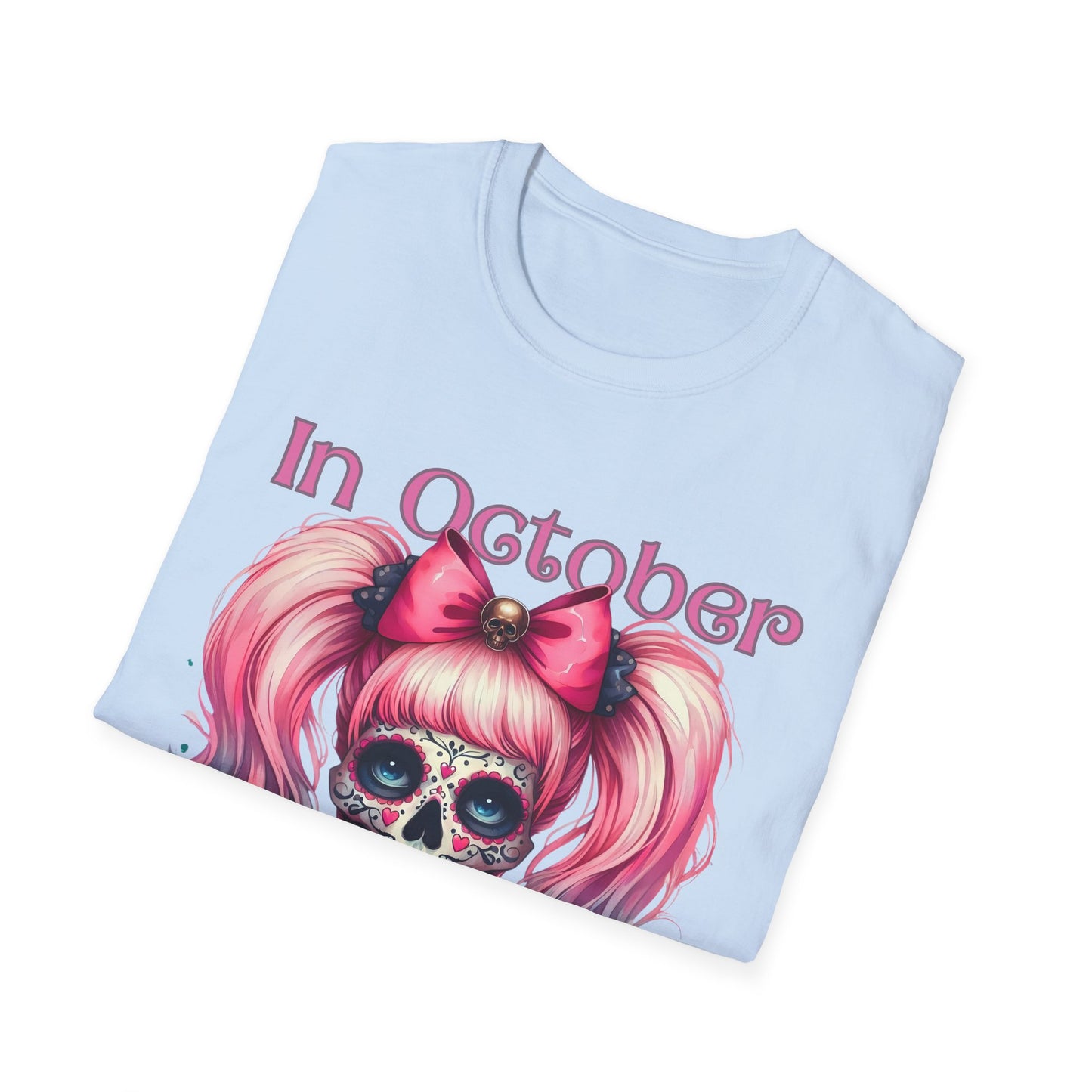 In October We Wear Pink T-Shirt | Unisex Breast Cancer Awareness Tee with Sugar Skull & Pink Ribbon Design