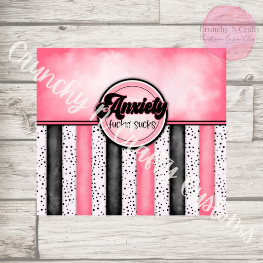 Anxiety effin sucks tumbler cup