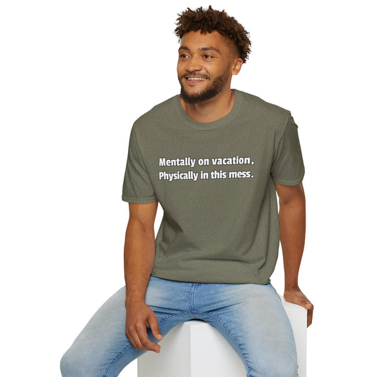 Mentally on Vacation Unisex T-Shirt – Casual Comfort for Relaxed Vibes