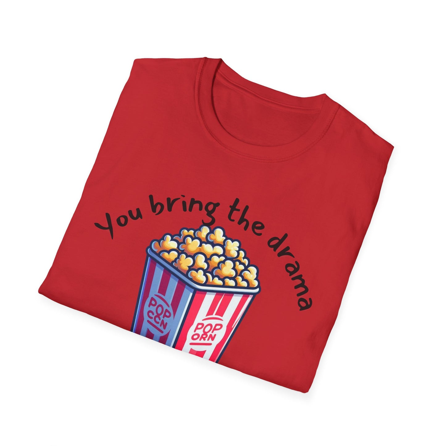 Drama Popcorn T-Shirt - Funny Movie Lover Gift, Unisex Graphic Tee, Comedy Shirt, Humor Apparel