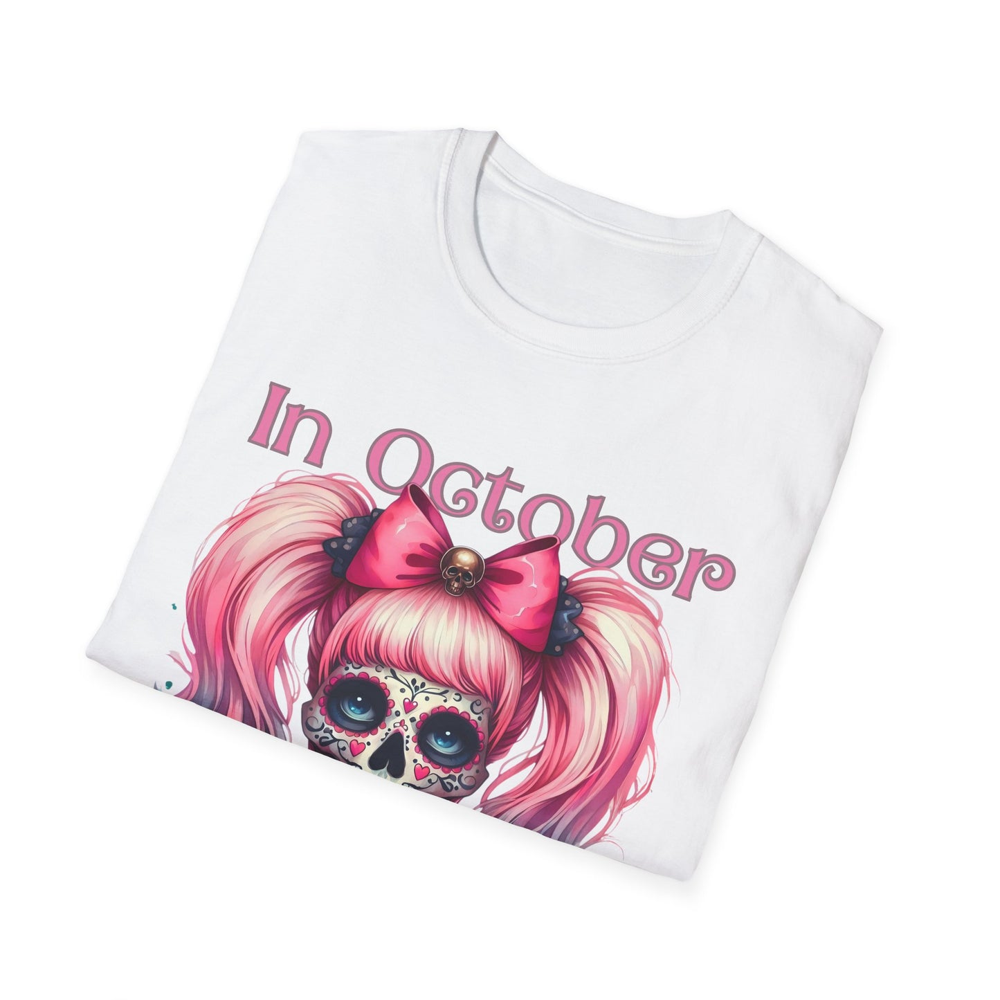 In October We Wear Pink T-Shirt | Unisex Breast Cancer Awareness Tee with Sugar Skull & Pink Ribbon Design