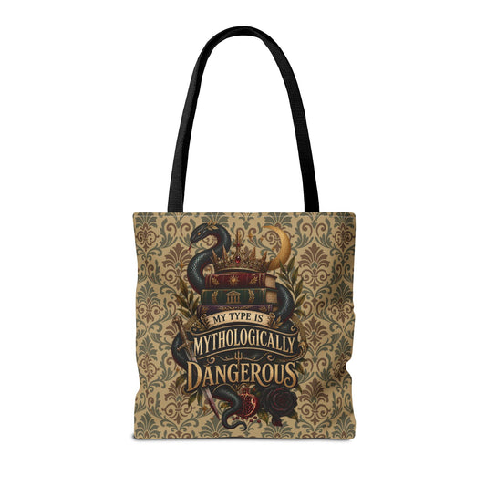 My Type Is Mythologically Dangerous Tote Bag