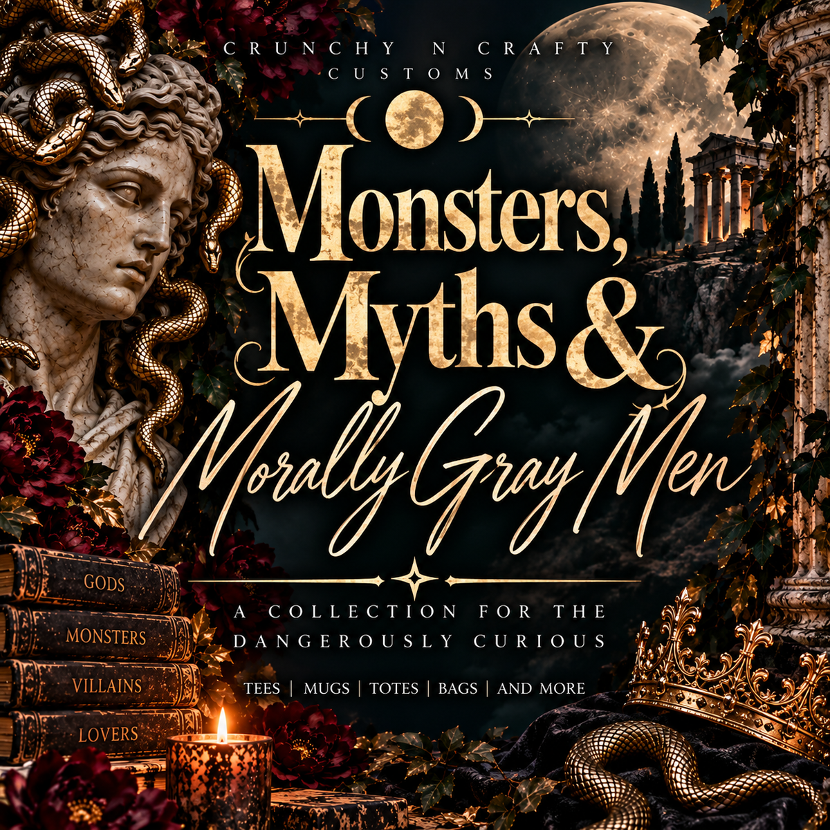 Monsters, Myths & Morally Gray Men