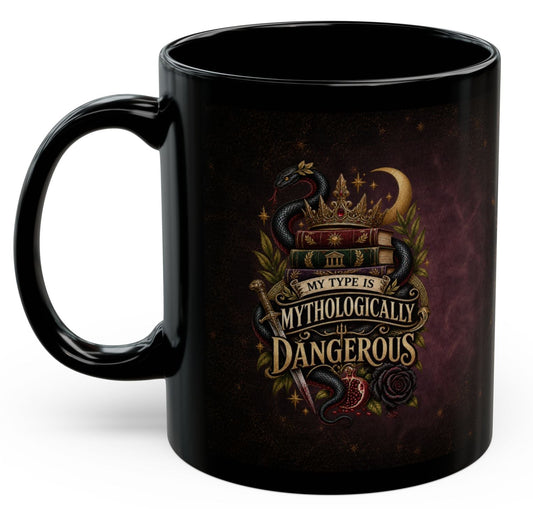 My Type Is Mythologically Dangerous Mug