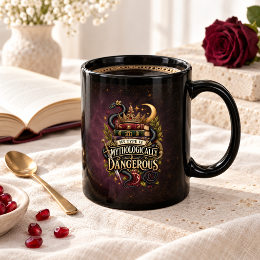 My Type Is Mythologically Dangerous Mug