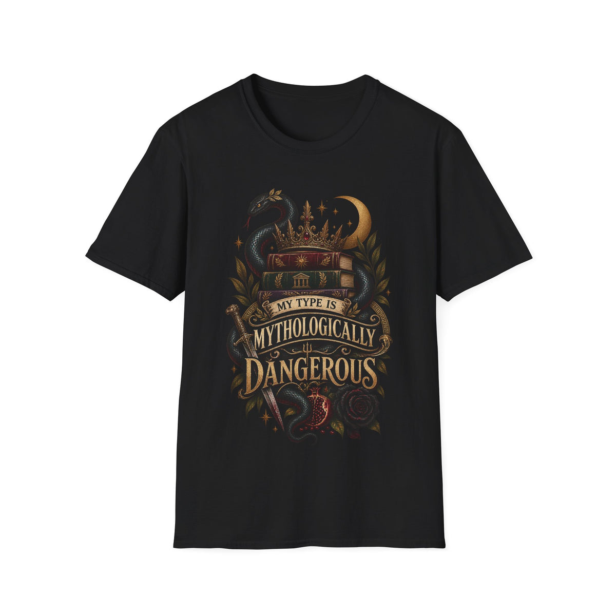 My Type Is Mythologically Dangerous T-Shirt