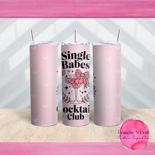 Single Babes Cocktail Club Valentine 20 ounce tumbler